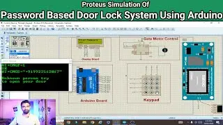 password based door lock system using arduino and keypad | Proteus Simulation