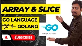 15. Array & Slice in Golang ||