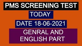 Today PMS screening test 10 ; 00 pm batch = 1st  18-06-2021