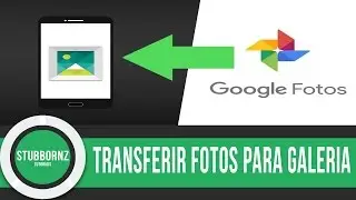 Transferir fotos do Google fotos para a galeria do celular