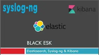 Elasticsearch and Kibana with Authentication and SSL/TLS - BLACKESK