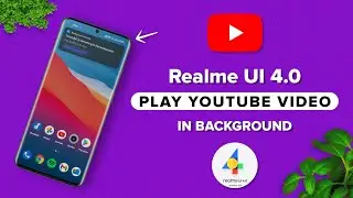 Play Youtube Video In Background On Realme UI 4.0 | Android 13