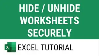 Hide and Unhide Worksheets Securely in Excel