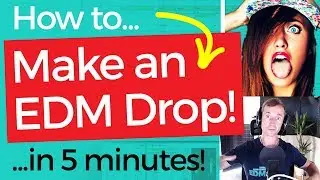 How to Make an EDM Drop in 5 Minutes!