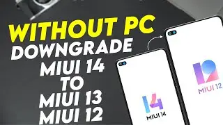 [WITHOUT PC] DOWNGRADE Xiaomi, Redmi, POCO Devices To Any MIUI Version | Step-by-Step Guide!