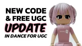 NEW CODE AND FREE UGC UPDATE (DANCE FOR UGC)