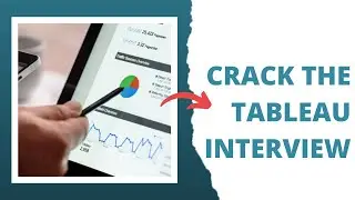 Tableau Interview Questions -Part 4 | Tableau Interview Series |Latest Tableau Interview Questions