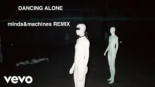 Axwell /\ Ingrosso, RØMANS - Dancing Alone (minds&machines Remix)