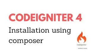 #3 Installation of CodeIgniter 4 using composer