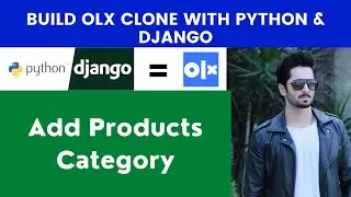 Add Products Category | Build OLX Clone With Python & Django