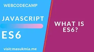 ES6 Javascript  tutorial for Beginners