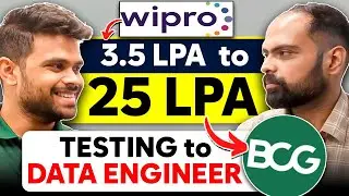 TESTER in Wipro to DATA ENGINEER in BCG | 3.5LPA to 25LPA | Complete Roadmap