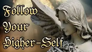 How to Follow Your Higher Self and Your Yetzer ha-Tov (Your Good Urge)