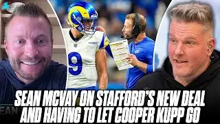 Sean McVay Talks Matthew Stafford Returning To The Rams & Cooper Kupp's Exit From LA | Pat McAfee