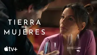 Tierra de mujeres — Tráiler oficial | Apple TV+