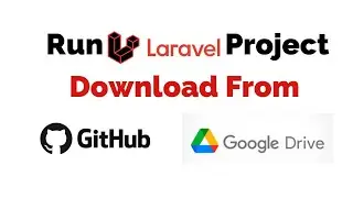 How To Run Laravel Project Downloaded From Github or Google Drive Step By Step on localhost XAMPP.