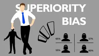 Superiority Bias Explained