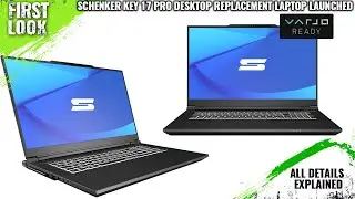 Schenker Key 17 Pro Laptop Launched With Dual Thunderbolt 5 Ports - Explained All Spec, Features