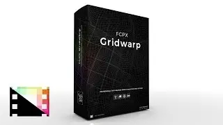 FCPX Gridwarp - Professional Grid Warping Effect Tools from Pixel Film Studios