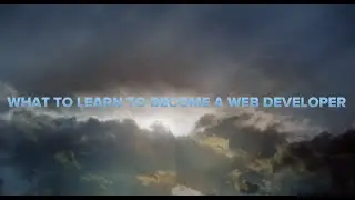 What to learn to become a web developer?! Intro