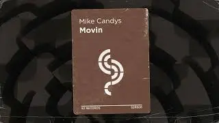 Mike Candys - Movin