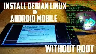 How To Install Debian Linux On Android Mobile (No Root Needed)