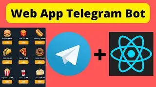 Web App Telegram Bot (React + Telegram Bot) + Bot Revolution