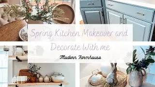 SPRING KITCHEN MAKEOVER AND DECORATE WITH ME | Modern Farmhouse Kitchen Makeover and Decor Ideas