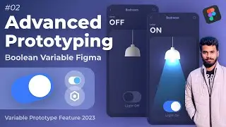 Boolean Switch Prototype Animation with Variables in Figma | Ep - #02 | Advanced Prototyping