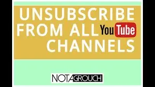 How to Mass Unsubscribe From Youtube Channels -