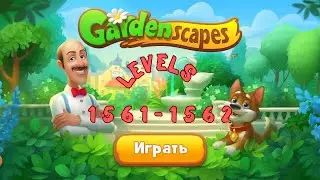 Gardenscapes Levels 1561-1562 walkthrough (ios, android)