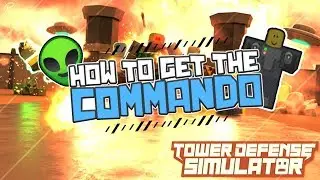 [Roblox] Tower Defense Simulator: HOW TO GET COMMANDO (AREA 51 EVENT)