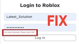 How to Fix - too many attempts. please wait a bit. Log in Roblox | Roblox Problem Today