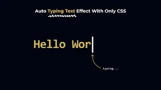 Auto Typing Text Effect with ONLY HTML & CSS | Super Easy 🔥 | (With Source Codes)