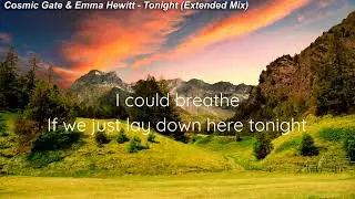 Cosmic Gate & Emma Hewitt - Tonight (Extended Mix)