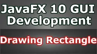 Learn JavaFX 10 GUI Drawing Rectangle And QuadCurve #4