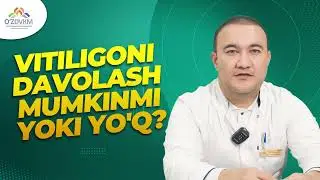 Vitiligoni davolash mumkinmi yoki yo'q?