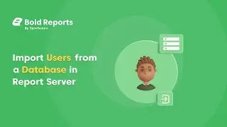 Import Users from a Database in Bold Reports