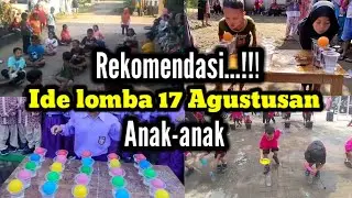 Rekomendasi...!!! IDE LOMBA 17 AGUSTUS 2024 UNTUK ANAK-ANAK UNIK DAN LUCU