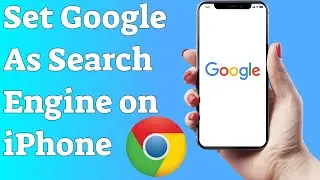 How to Set Google As Default Search Engine in Google Chrome On iPhone