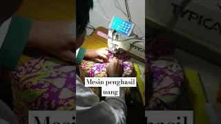 MESIN PENGHASIL UANG#penghasiluang #Shorts#mesinjahit #viralvideos #shortsviral