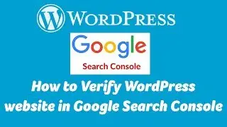 How to Verify WordPress website in Google Search Console