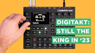 Why the Digitakt is Still Awesome in 2023 featuring Braintree56