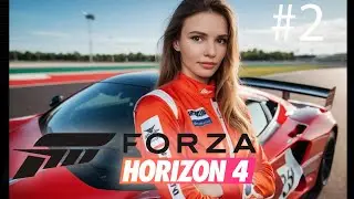 Forza Horizon 4 прохождение #2