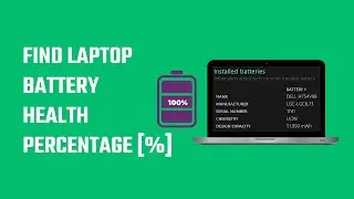 How to check laptop battery health?