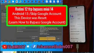 Redmi 12 frp bypass miui 14 unlock tool /redmi 12 frp bypass/redmi note 12 frp bypass miui 14