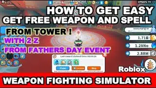 HOW TO GET EASY GET FREE WEAPON AND SPELL FROM FATHERS DAY EVENT