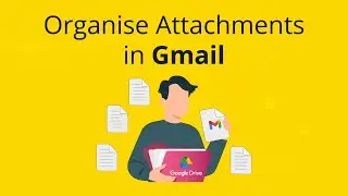 How to Save Gmail Attachments Directly to Google Drive