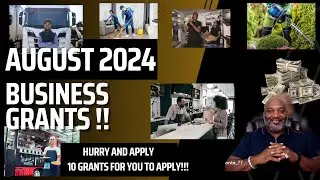 August 2024 Small Business Grants - 10 Grants For You To Apply!!!