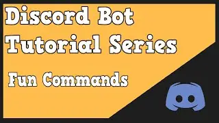 Discord Bot Tutorial: Fun Commands (RPS, 8Ball, and more)